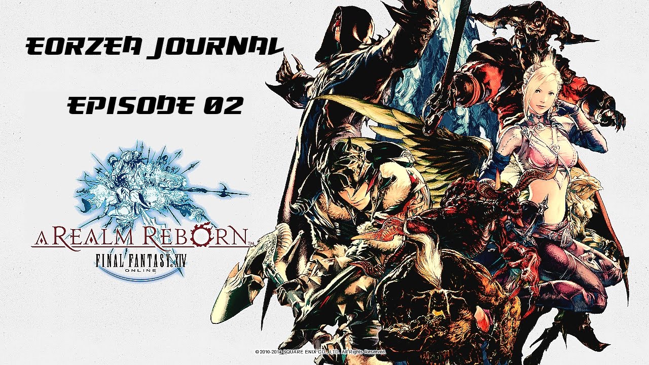 You are currently viewing YOUR FATE IS IN YOUR HANDS | Eorzea Journal – Episode 2 (Final Fantasy XIV: ARR)