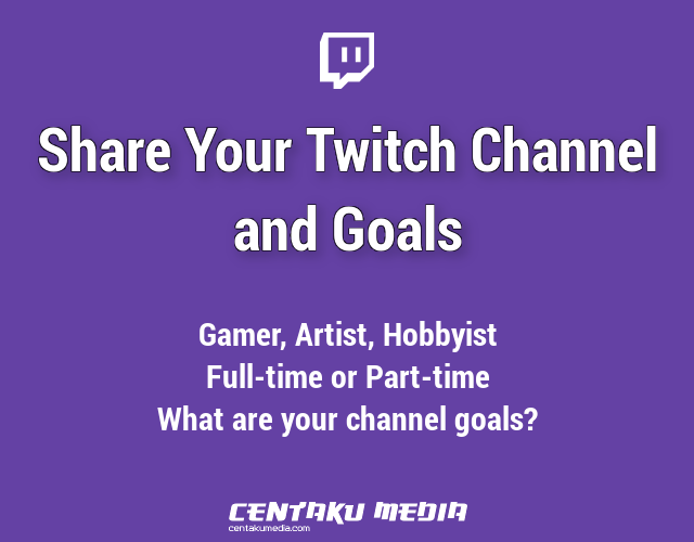 Read more about the article Share Your Twitch Channel and Goals