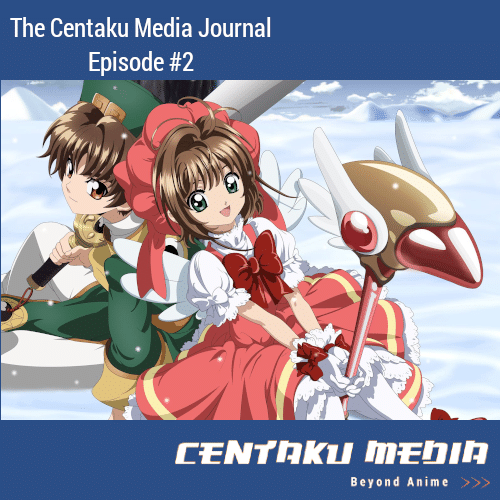 You are currently viewing Centaku Media Journal: Episode #02