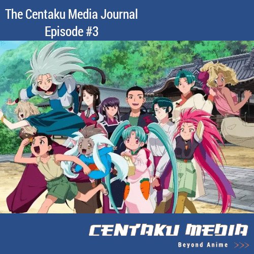 You are currently viewing Centaku Media Journal: Episode #03