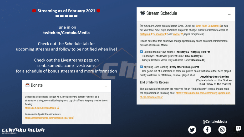 Twitch streaming schedule as of February 2021. For more details, visit centakumedia.com/centakumedia