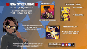 Read more about the article Centaku Media | May 2025 Stream Schedule